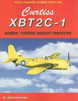Curtiss XBT2C-1: Bomber/Torpedo Aircraft Prototype 0942612620 Book Cover