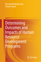 Determining Outcomes and Impacts of Human Resource Development Programs 9819703948 Book Cover