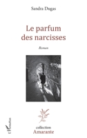 Le Parfum des narcisses (Amarante) (French Edition) 2343161275 Book Cover