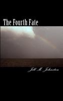 The Fourth Fate 1450512984 Book Cover