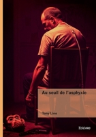 Au seuil de l'asphyxie 241481702X Book Cover