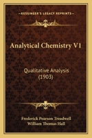 Analytical Chemistry V1: Qualitative Analysis 1168148928 Book Cover