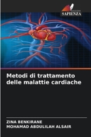 Metodi di trattamento delle malattie cardiache (Italian Edition) 6203329606 Book Cover