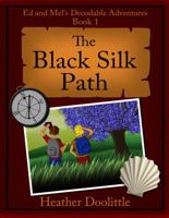The Black Silk Path 168645337X Book Cover
