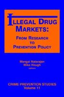 Illegal Drug Markets 1881798240 Book Cover