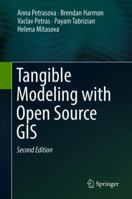 Tangible Modeling with Open Source GIS 3319893025 Book Cover