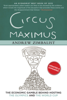 Circus Maximus: The Economic Gamble Behind Hosting the Olympics and the World Cup 0815726511 Book Cover