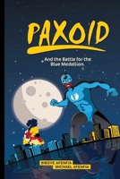 Paxoid and the Battle for the Blue medallion B09HQ4TVVJ Book Cover