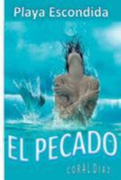Playa Escondida: El pecado 1530654882 Book Cover