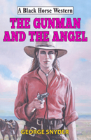 The Gunman and the Angel 0719829836 Book Cover