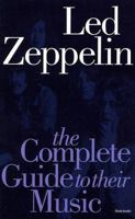 The Complete Guide to the Music of "Led Zeppelin" (The Complete Guide to the Music Of...) 0711935289 Book Cover