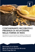 Contaminante Micobiota E Presenza Di Aflatossine Nella Farina Di Mais 6200952175 Book Cover