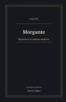 Morgante: Riscrittura in italiano moderno (Italian Edition) B0H69VPFX8 Book Cover