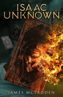 Isaac Unknown: A Mystery Suspense Thriller B0DRYWJW78 Book Cover