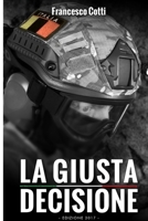 La Giusta Decisione 1409253724 Book Cover