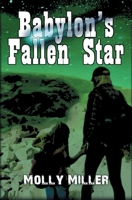 Babylon's Fallen Star 0578937115 Book Cover