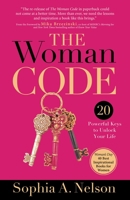 The Woman Code: Powerful Keys to Unlock Your Life 0757323987 Book Cover