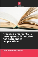 Processo orçamental e desempenho financeiro nas sociedades cooperativas (Portuguese Edition) 6208087902 Book Cover