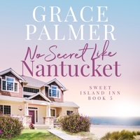No Secret Like Nantucket B09ZCJLFB9 Book Cover