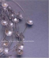 Women's Tales: Four Leading Israeli Jewelers 1555952704 Book Cover
