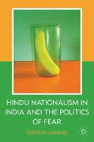 Hindu Nationalism in India and the Politics of Fear 1349371904 Book Cover