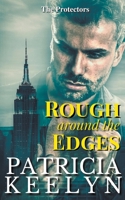 Rough Around the Edges 099920954X Book Cover