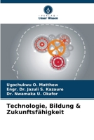 Technologie, Bildung & Zukunftsfähigkeit 6206332373 Book Cover