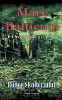 Mare Balticum: En svensk krigsthriller 9176992373 Book Cover