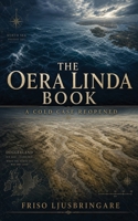 The Oera Linda Book: A Cold Case Reopened B0H84ZGG7M Book Cover