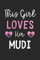 This Girl Loves Her Mudi: Lined Journal, 120 Pages, 6 x 9, Funny Mudi Gift Idea, Black Matte Finish (This Girl Loves Her Mudi Journal) 1673515045 Book Cover