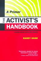 The Activist's Handbook: A Primer Updated Edition with a New Preface 0520203178 Book Cover