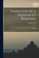 Narrative of a Mission to Bokhara: In the Years 1843-1845, to Ascertain the Fate of Colonel Stoddart 1016379749 Book Cover