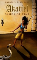 Akatiel: Sands of Time (Scrolls of Akatiel) B0DQ86MNS1 Book Cover