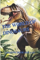 The world of dinosaurs B0DVC97KKW Book Cover