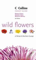 Wild Flowers of Britain and Northern Europe (Collins Pocket Guides Series) 0002190699 Book Cover