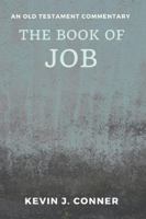 The Book of Job: An Old Testament Commentary B0G25KS7D1 Book Cover
