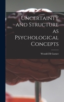 Uncertainty and structure as psychological concepts B0000CLFMV Book Cover