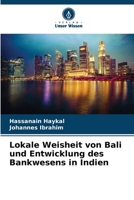 Lokale Weisheit von Bali und Entwicklung des Bankwesens in Indien (German Edition) 6207693523 Book Cover