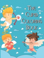 The Cupid Coloring Book B0841FG637 Book Cover