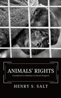 Animals' Rights, Considered in Relation To Social Progress 0960263209 Book Cover