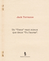 Un «Tiens» vaut mieux que deux «Tu l'auras» B08SGWD8PM Book Cover