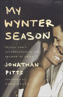 My Wynter Season: Seeing God's Faithfulness in the Shadow of Grief 0736981357 Book Cover