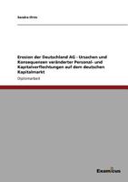 Erosion der Deutschland AG - Ursachen und Konsequenzen veränderter Personal- und Kapitalverflechtungen auf dem deutschen Kapitalmarkt 386943385X Book Cover