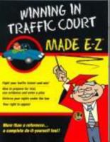 Winning in Traffic Court Made E-Z (Made E-Z Guides) 1563824299 Book Cover