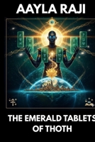 THE EMERALD TABLETS OF THOTH B0GL8D6H91 Book Cover
