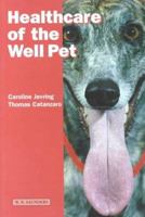 Healthcare of the Well Pet 0702023930 Book Cover