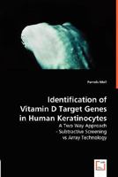 Identification of Vitamin D Target Genes in Human Keratinocytes 3639004922 Book Cover