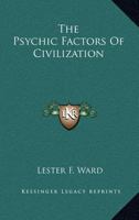 The Psychic Factors of Civilization 116353885X Book Cover