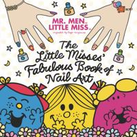 The Little Misses' Fabulous Book of Nail Art 0843180641 Book Cover