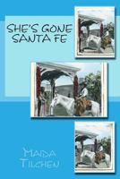 She's Gone Santa Fe 1939113202 Book Cover